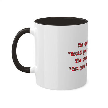 The Question Is 2-Tone Mug 11oz