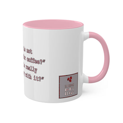 The Question Is 2-Tone Mug 11oz