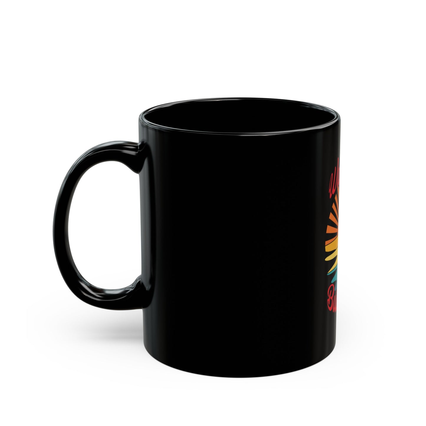 Wake Up B! Black Mug (11oz, 15oz)