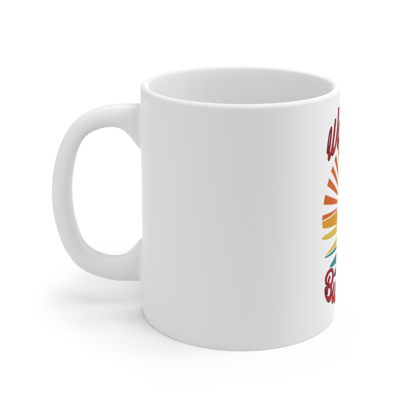 Wake Up B! Mug 11oz