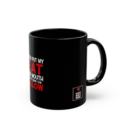 My Meat Black Mug (11oz, 15oz)