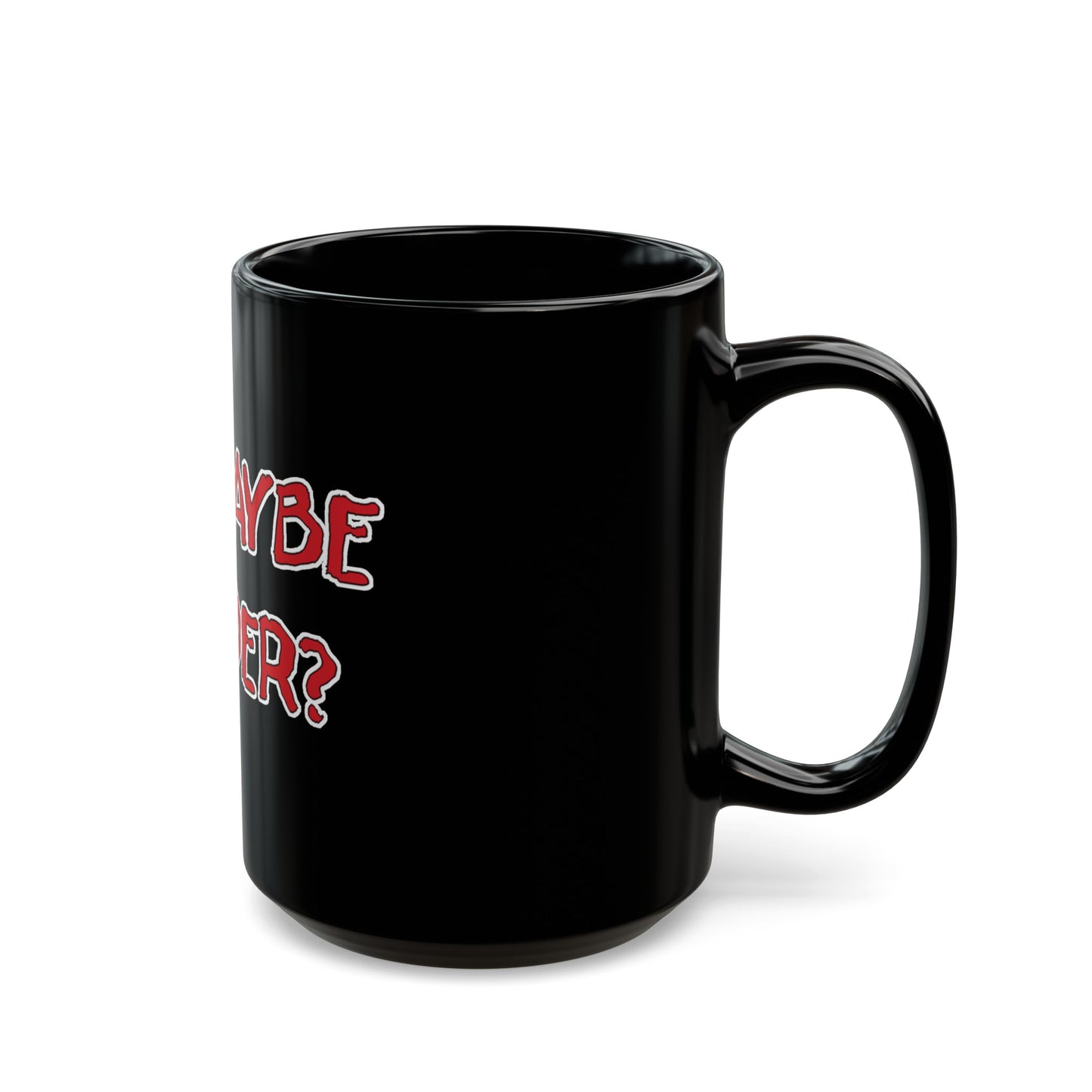 OK, Maybe Murder? Black Mug (11oz, 15oz)