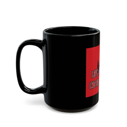 Life Goes On... Black Mug (11oz, 15oz)